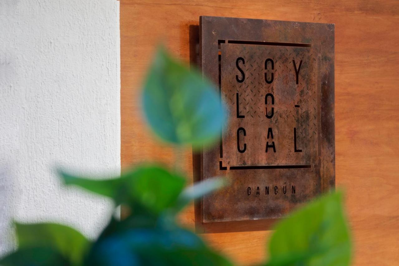 Soy Local Cancun Exterior photo